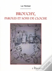 Brouchy, Paroles Et Sons De Cloche