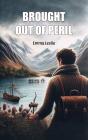 Brought Out Of Peril - Preview