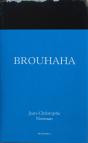 Brouhaha - Preview