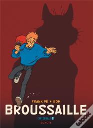 Broussaille : Intégrale Vol.2 : Tomes 3 À 5 : 1988-2002