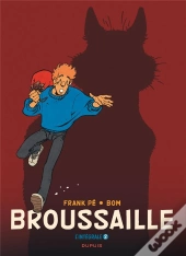Broussaille : Intégrale Vol.2 : Tomes 3 À 5 : 1988-2002