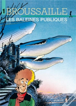 Capa do artigo Broussaille Tome 1 : Les Baleines Publiques