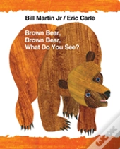 Brown Bear, Brown Bear, What Do You See?
