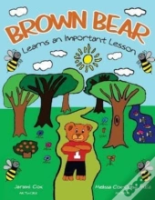 Brown Bear Learns An Important Lesson