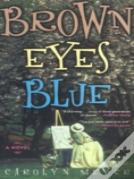 Brown Eyes Blue