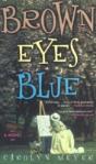 Brown Eyes Blue - Preview