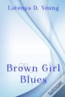 Brown Girl Blues