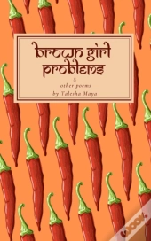 Brown Girl Problems & Other Poems