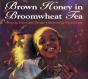 Brown Honey In Broomwheat Tea - Preview
