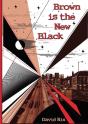 Brown Is The New Black - Preview