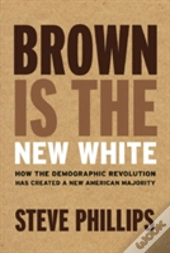 Brown Is The New White