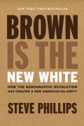 Brown Is The New White