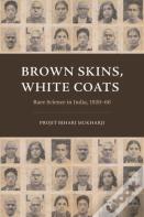 Brown Skins, White Coats