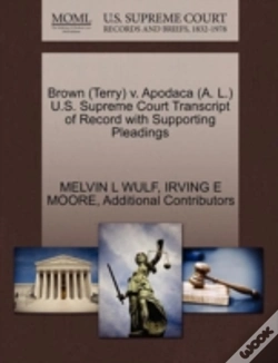 Capa do artigo Brown (Terry) V. Apodaca (A. L.) U.S. Supreme Court Transcript Of Record With Supporting Pleadings
