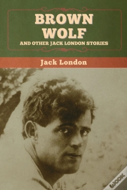 Capa do artigo Brown Wolf And Other Jack London Stories