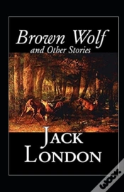 Capa do artigo Brown Wolf And Other Stories Annotated