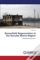 Brownfield Regeneration In The Danube Macro-Region