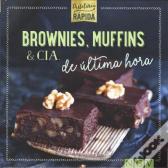 Brownies, Muffins & Cia. de Última Hora