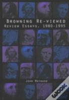 Browning Re-Viewed