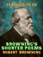 Browning'S Shorter Poems - Preview