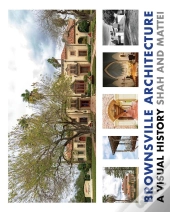 Brownsville Architecture: A Visual History
