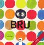 Bru - Preview