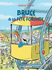 Bruce A La Fete Foraine