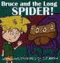 Bruce And The Long Spider - Preview