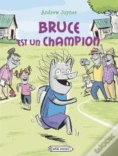 Bruce Est Un Champion
