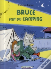Bruce Fait Du Camping