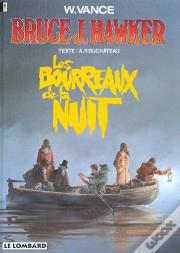 Bruce J.Hawker T.6; Les Bourreaux De La Nuit