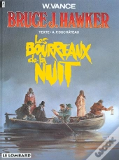 Bruce J.Hawker T.6; Les Bourreaux De La Nuit