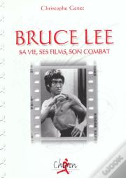 Bruce Lee ; Hommage Au Petit Dragon