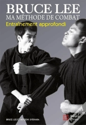 Capa do artigo Bruce Lee ; Ma Méthode De Combat ; Entraînement Approfondi