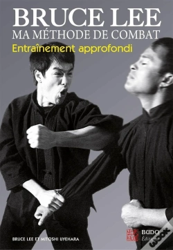 Capa do artigo Bruce Lee ; Ma Méthode De Combat ; Entraînement Approfondi