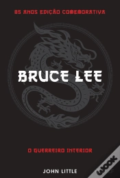 Capa do artigo Bruce Lee - O Guerreiro Interior