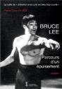 Bruce Lee ; Parcours D'Un Épuisement - Preview