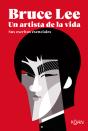 Bruce Lee, Un Artista De La Vida - Preview