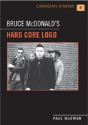 Bruce Mcdonald'S 'Hard Core Logo' - Preview