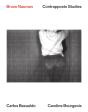 Bruce Nauman: Contrapposto Studies - Preview