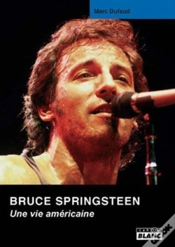 Capa do artigo Bruce Springsteen ; Une Vie Américaine