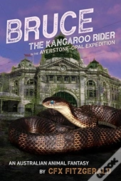 Bruce, The Kangaroo Rider In The Ayersto