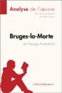 Bruges-La-Morte De Georges Rodenbach (Analyse De L'Oeuvre) - Preview