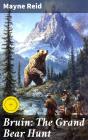 Bruin: The Grand Bear Hunt - Preview