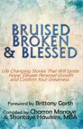 Bruised, Broken, And Blessed