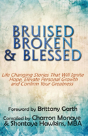 Bruised, Broken, And Blessed - Preview