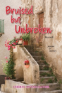 Bruised But Unbroken Revised - Preview