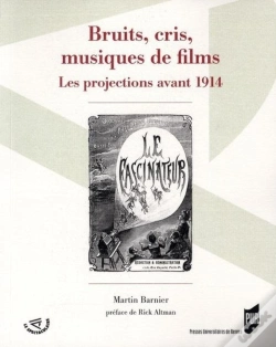 Capa do artigo Bruits, Cris, Musiques De Films ; Les Projections Avant 1914