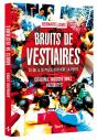 Bruits De Vestiaires - Preview