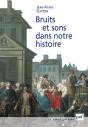 Bruits Et Sons Dans Notre Histoire - Preview